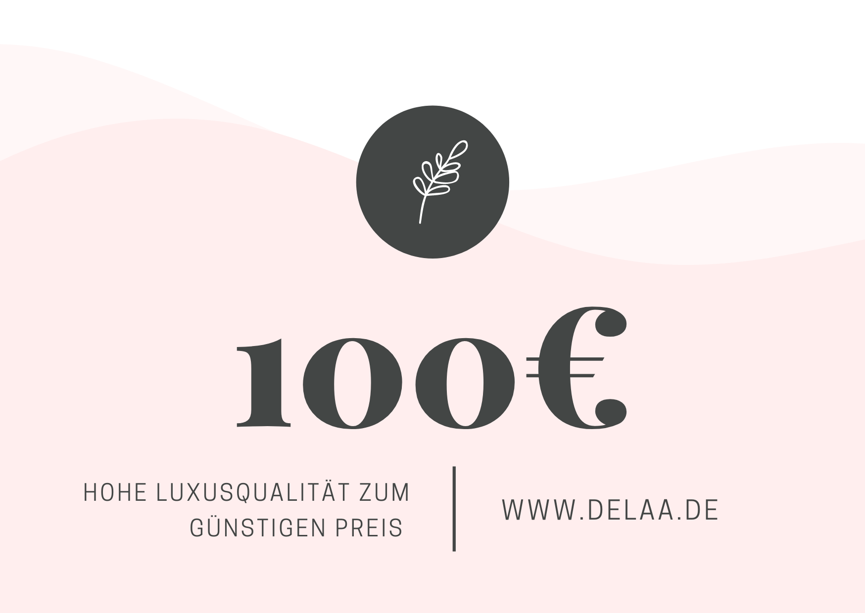 Delaa Möbel Gutschein zum Ausdrucken im Wert von 100 Euro