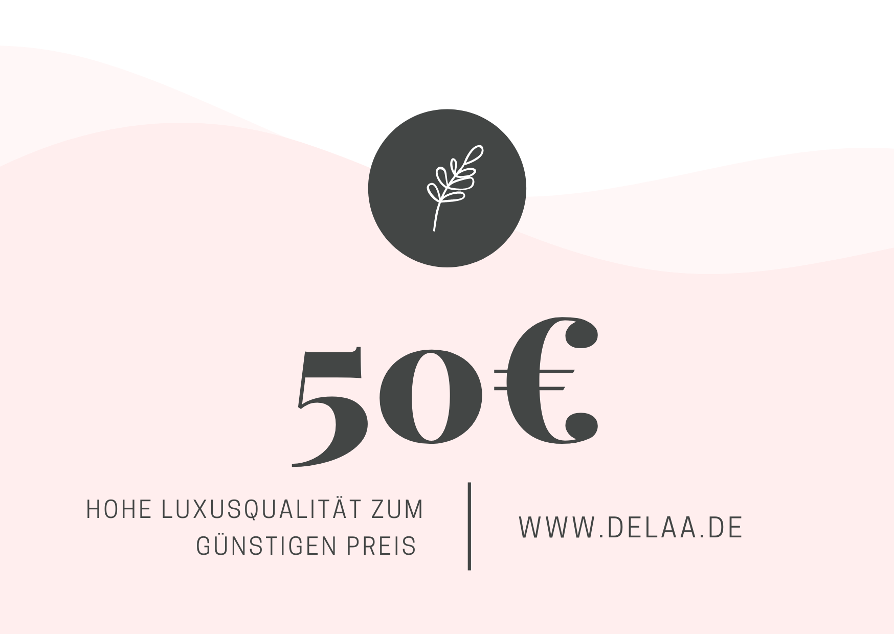Delaa Möbel Gutschein zum Ausdrucken im Wert von 50 Euro